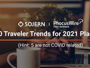 WEBINAR REPLAY! 10 traveler trends for 2021 planning (hint: 5 are not COVID-related)